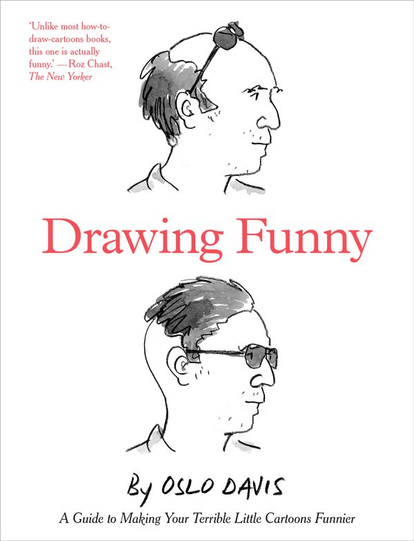 Cover Art for 9781863958820, Drawing FunnyA Guide to Making Your Terrible Little Cartoons... by Oslo Davis