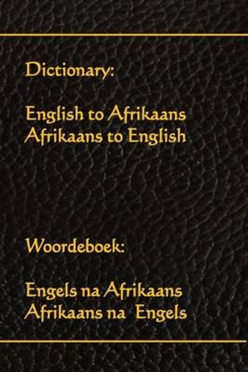 Cover Art for 9781514877036, Dictionary: English to Afrikaans, Afrikaans to English: Woordeboek: Engels na Afrikaans, Afrikaans na Engels by World Translations