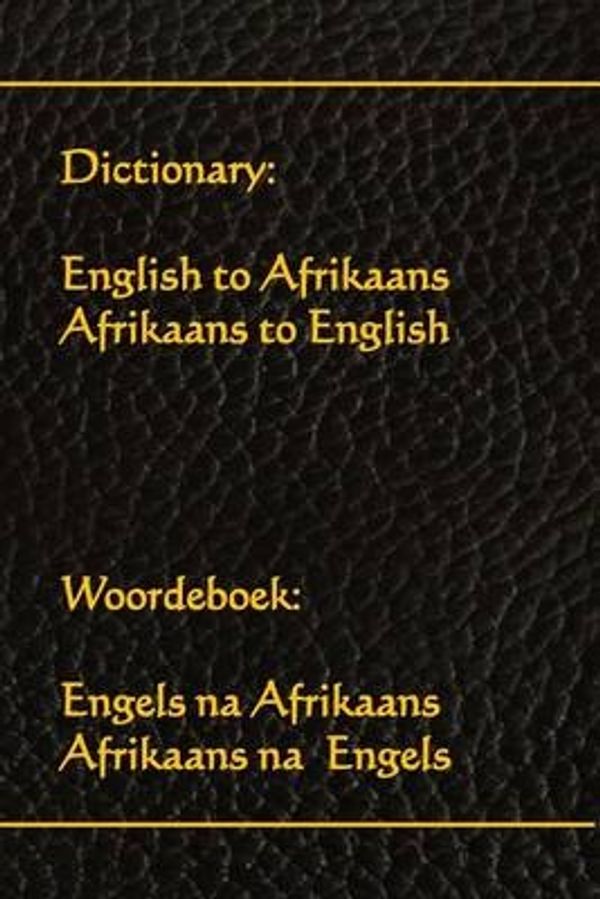 Cover Art for 9781514877036, Dictionary: English to Afrikaans, Afrikaans to English: Woordeboek: Engels na Afrikaans, Afrikaans na Engels by World Translations