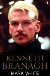 Cover Art for 9780571220687, Kenneth Branagh by Mark White