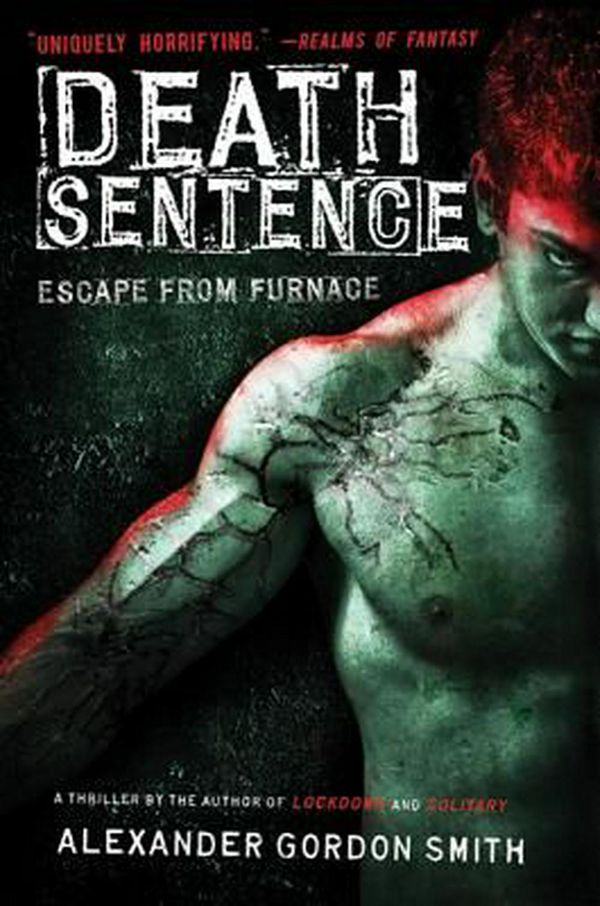 Cover Art for 9780374324940, Death Sentence by Alexander Gordon Smith