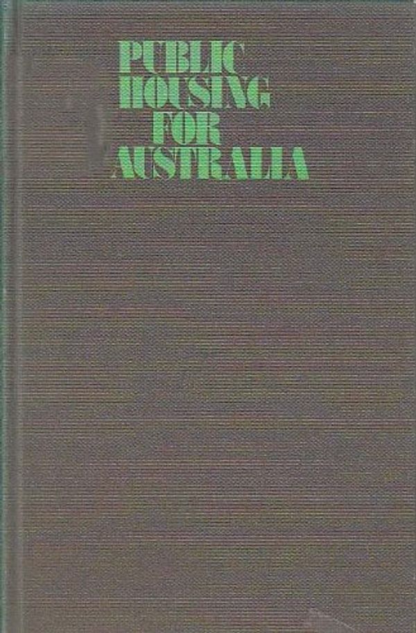 Cover Art for 9780702211720, Public housing for Australia by Paul R. Wilson