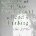 Cover Art for 9780271027920, Dialectic and Gospel in the Development of Hegel's Thinking by Stephen Crites