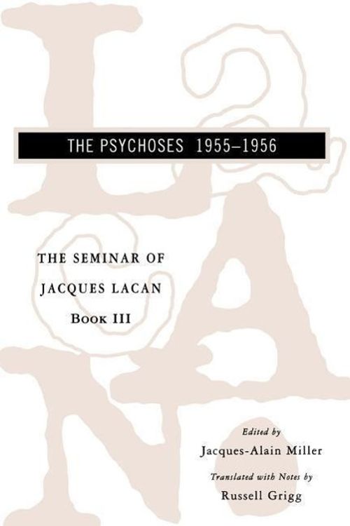 Cover Art for 9780393316124, The Seminar of Jacques Lacan: Bk. 3 by Jacques Lacan