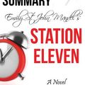 Cover Art for 9781311464231, Emily St. John Mandel's Station Eleven Summary by Ant Hive Media