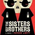 Cover Art for 9781847083739, The Sisters Brothers by Patrick deWitt