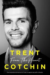 Cover Art for 9781460758298, From The Heart by Trent Cotchin