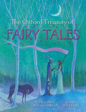 Cover Art for 9780192794468, Oxford Treasury of Fairy Tales by Geraldine McCaughrean
