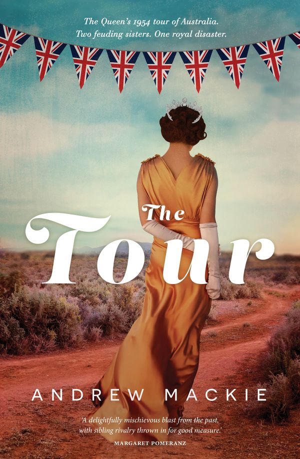 Cover Art for 9781760890230, The Tour by Andrew Mackie