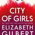 Cover Art for 9781526615237, City of Girls by Elizabeth Gilbert