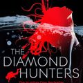 Cover Art for 9781743036969, The Diamond Hunters by Wilbur Smith