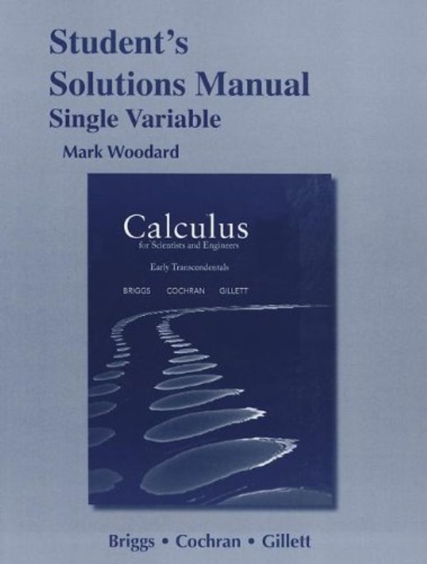 Cover Art for 9780321785442, Student Solutions Manual for Calculus for Scientists and Engineers by William L. Briggs
