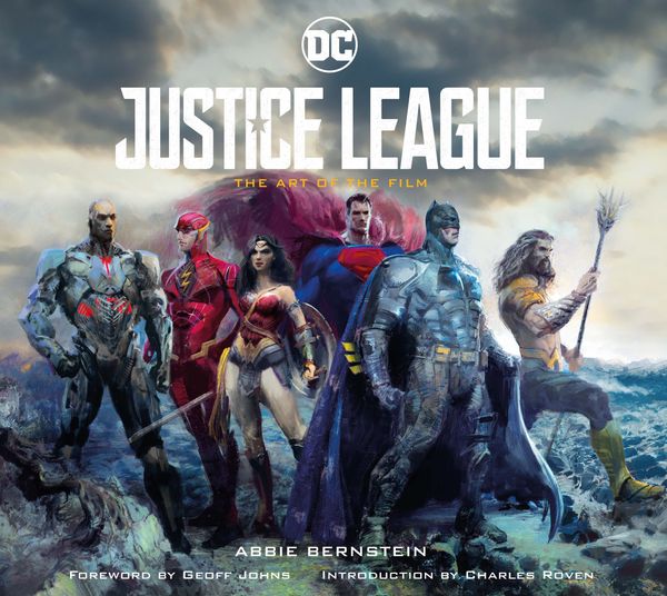 Cover Art for 9781785656811, Justice League: The Art of the Film by Abbie Bernstein