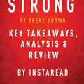 Cover Art for 9781944195014, Rising StrongBy Brene Brown - Key Takeaways, Analysis & Review by Instaread