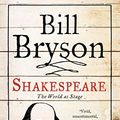 Cover Art for 9780739495100, Shakespeare: The World as Stage (Eminent Lives) by Bill Bryson