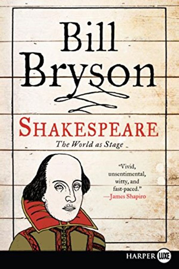 Cover Art for 9780739495100, Shakespeare: The World as Stage (Eminent Lives) by Bill Bryson