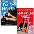 Cover Art for 9789124243470, Magnolia Parks Universe Collection 2 Books Set By Jessa Hastings (Daisy Haites & Magnolia Parks) by Jessa Hastings