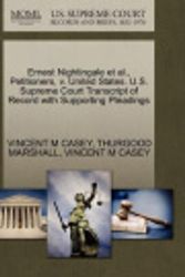 Cover Art for 9781270620754, Ernest Nightingale et al., Petitioners, V. United States. U.S. Supreme Court Transcript of Record with Supporting Pleadings by Vincent M Casey