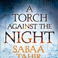 Cover Art for 9780008160340, A Torch Against the Night by Sabaa Tahir