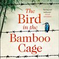 Cover Art for 9780008393632, The Bird In The Bamboo Cage by Hazel Gaynor