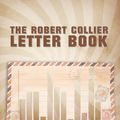 Cover Art for 9781607964575, The Robert Collier Letter Book by Robert Collier