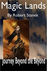 Cover Art for 9781575450643, Journey Beyond the Beyond (Magic Lands, Book 1) (Magic Lands S.) by Robert Stanek