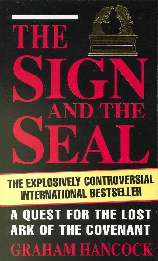 Cover Art for 9780099416357, The Sign And The Seal by Graham Hancock