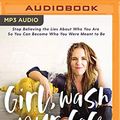 Cover Art for 0191091585306, Girl, Wash Your Face by Rachel Hollis