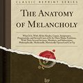 Cover Art for 9780260219237, The Anatomy of Melancholy by Robert Burton