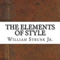 Cover Art for 9781535484909, The Elements of Style by William Strunk Jr.