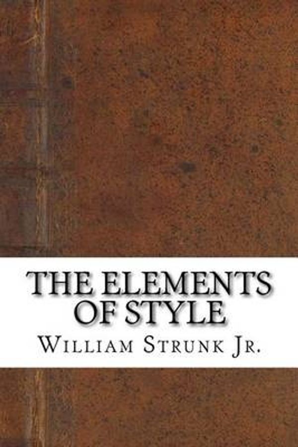 Cover Art for 9781535484909, The Elements of Style by William Strunk Jr.