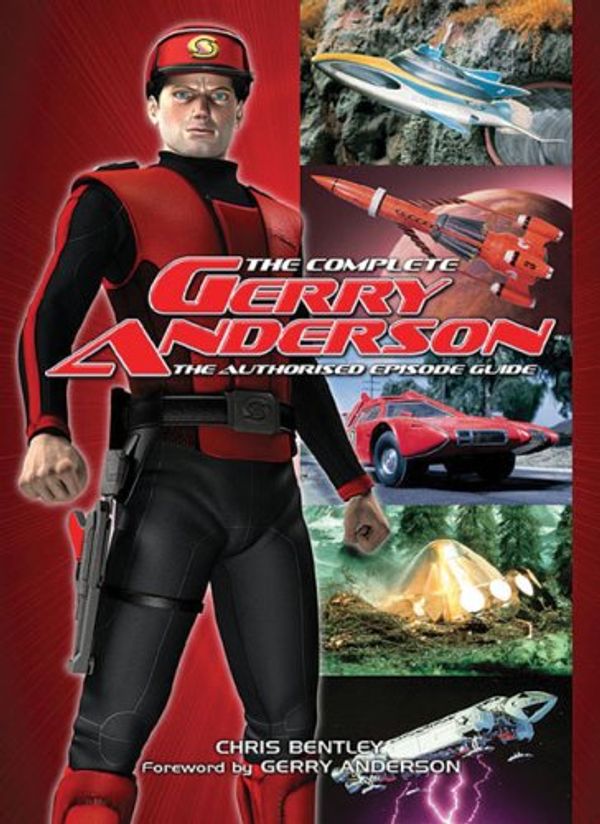 Cover Art for 9781905287741, The Complete Gerry Anderson by Chris Bentley