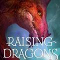 Cover Art for 9781496451606, Raising Dragons by Bryan Davis