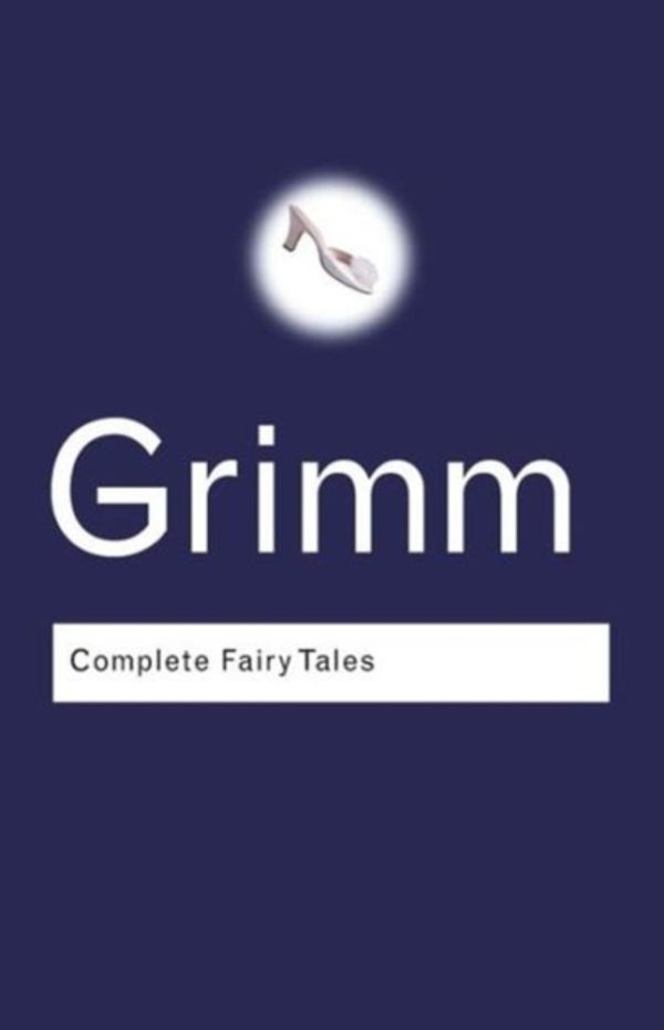 Cover Art for 9780415285964, The Complete Fairy Tales by Jacob Grimm