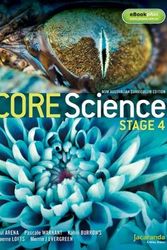 Cover Art for 9781118606414, Core Science Stage 4 NSW Australian Curriculum Edition & eBookPLUS by Paul Arena, Pascale Warnant, Kahni Burrows, Graeme Lofts, Merrin J. Evergreen