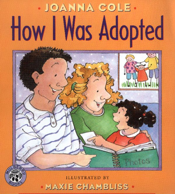 Cover Art for 9780688170554, How I Was Adopted by Joanna Cole