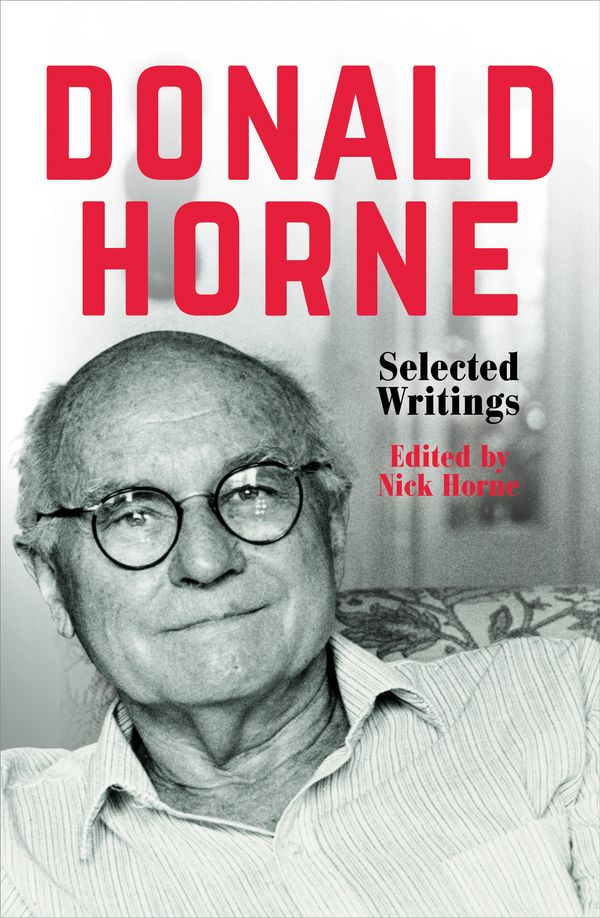 Cover Art for 9781863959353, Donald Horne: Selected Writings by Donald Horne