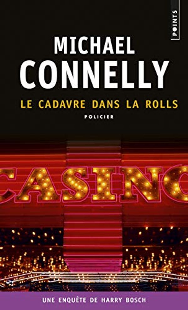 Cover Art for 9782757843246, Le cadavre dans la rolls by Michael Connelly