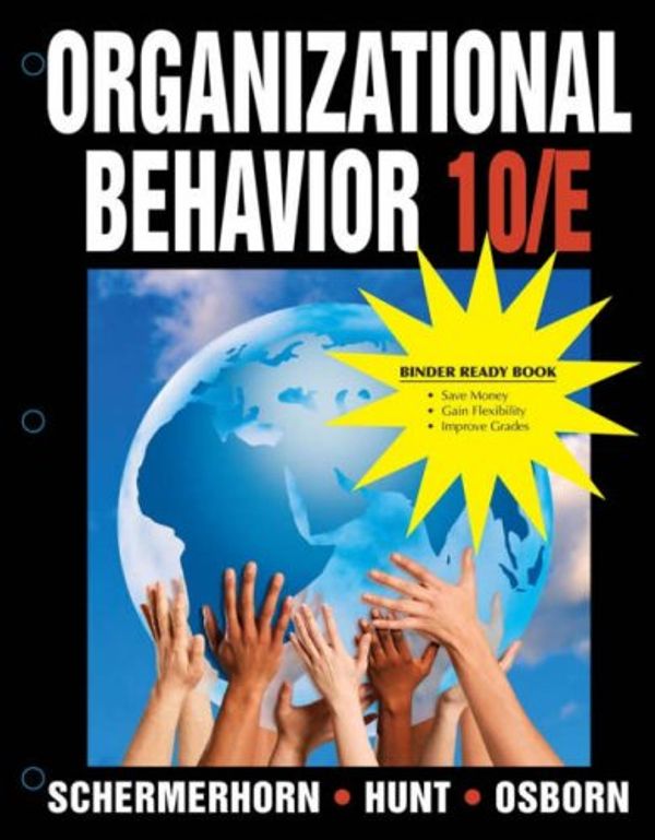 Cover Art for 9780470279762, Organizational Behavior by Dr. John Schermerhorn, Dr. James G. Hunt, Dr. Richard N. Osborn