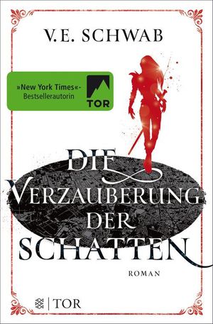 Cover Art for 9783104901695, Die Verzauberung der Schatten by V. E. Schwab