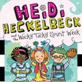 Cover Art for 9781534446366, Heidi Heckelbeck and the Wacky Tacky Spirit Week by Wanda Coven