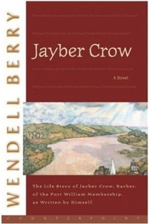 Cover Art for B0059EHCVM, JAYBER CROW [Jayber Crow ] BY Berry, Wendell(Author)Paperback 30-Aug-2001 by Wendell Berry