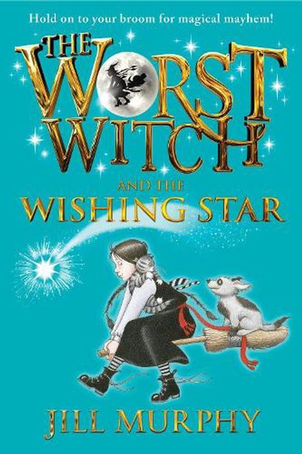 Cover Art for 9780763670009, The Worst Witch and the Wishing Star by Jill Murphy