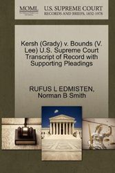 Cover Art for 9781270634874, Kersh (Grady) V. Bounds (V. Lee) U.S. Supreme Court Transcript of Record with Supporting Pleadings by Rufus L Edmisten