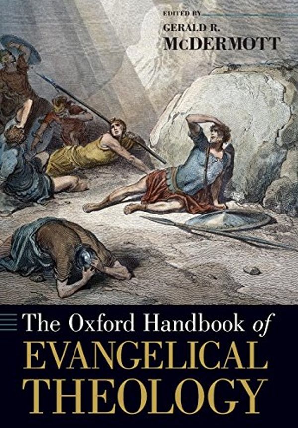 Cover Art for 9780199335992, The Oxford Handbook of Evangelical Theology by 