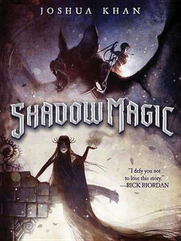 Cover Art for 9781484732724, Shadow Magic by Joshua Khan