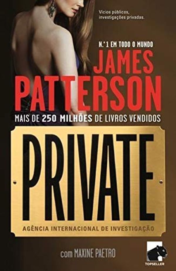 Cover Art for 9789898626097, Private: Agência Internacional de Investigação N.º 1 by James Patterson