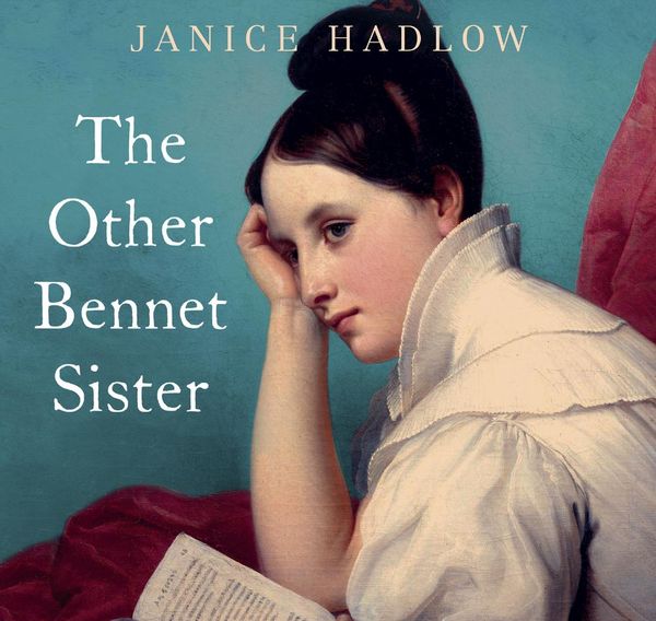 Cover Art for 9781529041811, The Other Bennet Sister by Janice Hadlow