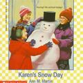 Cover Art for 9780590456500, Karen's Snow Day (Baby-Sitters Little Sister, No. 34) by Ann M. Martin