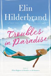 Cover Art for 9780316435581, Troubles in Paradise (Paradise (3)) by Elin Hilderbrand